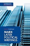 Marx, Karl: Marx : Later Political Writings Marx, Karl: Marx : Later Political Writings