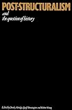 Attridge, Derek: Post-Structuralism and the Question of History Attridge, Derek: Post-Structuralism and the Question of History