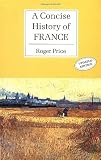 Price, Roger: A Concise History Of France