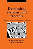 Stewart, Ian: Dynamical Systems and Fractals: Computer Graphics Experiments With Pascal