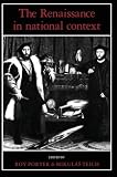 Porter, Roy: The Renaissance in National Context Porter, Roy: The Renaissance in National Context