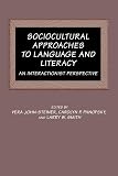 John-Steiner, Vera: Sociocultural Approaches to Language and Literacy : An Interactionist Perspective