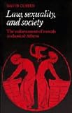 Cohen, David J.: Law, Sexuality, and Society: The Enforcement of Morals in Classical Athens Cohen, David J.: Law, Sexuality, and Society: The Enforcement of Morals in Classical Athens
