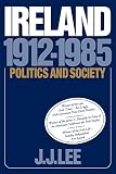 Lee, Joseph J.: Ireland, 1912-1985 : Politics and Society