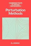 Hinch, E.J.: Perturbation Methods Hinch, E.J.: Perturbation Methods