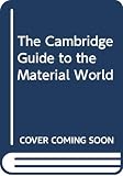Cotterill, Rodney: The Cambridge Guide to the Material World