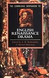 Braunmuller, A. R.: The Cambridge Companion to English Renaissance Drama Braunmuller, A. R.: The Cambridge Companion to English Renaissance Drama