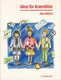 Millard, Alan: Ideas For Assemblies Millard, Alan: Ideas For Assemblies