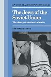 Pinkus, Benjamin: The Jews of the Soviet Union Pinkus, Benjamin: The Jews of the Soviet Union