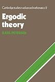 Petersen, Karl: Ergodic Theory Petersen, Karl: Ergodic Theory