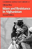 Roy, Olivier: Islam and Resistance in Afghanistan Roy, Olivier: Islam and Resistance in Afghanistan