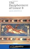 Chadwick, John: The Decipherment of Linear B