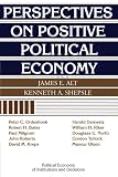 Alt, James E.: Perspectives on Positive Political Economy
