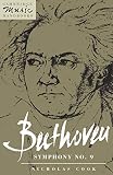 Cook, Nicholas: Beethoven: Symphony Number 9 Cook, Nicholas: Beethoven: Symphony Number 9
