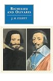 Elliott, John Huxtable: Richelieu and Olivares