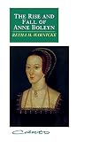 The Rise and Fall of Anne Boleyn: Family Politics at the Court of Henry VIII (0521406773) by Warnicke, Retha M. Warnicke, Retha M.: The Rise and Fall of Anne Boleyn: Family Politics at the Court of Henry VIII