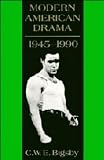 Bigsby, C. W. E.: Modern American Drama, 1945-1990 Bigsby, C. W. E.: Modern American Drama, 1945-1990