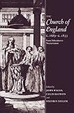 Walsh, John: The Church of England C. 1689-C. 1833 : From Toleration to Tractarianism