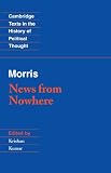 Morris, William: News from Nowhere or an Epoch of Rest: Being Some Chapters from a Utopian Romance