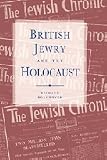 Bolchover, Richard: British Jewry and the Holocaust Bolchover, Richard: British Jewry and the Holocaust