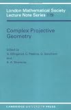 Peskine, C.: Complex Projective Geometry
