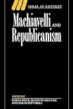 Skinner, Quentin: Machiavelli and Republicanism Skinner, Quentin: Machiavelli and Republicanism