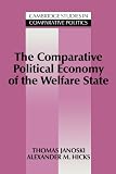 Janoski, Thomas: The Comparative Political Economy of the Welfare State