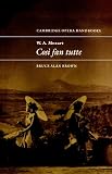 Brown, Bruce Alan: W.A. Mozart, Cosi Fan Tutte Brown, Bruce Alan: W.A. Mozart, Cosi Fan Tutte