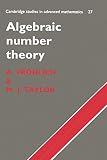 Frohlich, A.: Algebraic Number Theory Frohlich, A.: Algebraic Number Theory