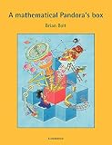 Bolt, Brian: A Mathematical Pandora's Box Bolt, Brian: A Mathematical Pandora's Box