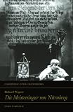 Warrack, John: Richard Wagner : Die Meistersinger von Nurnberg Warrack, John: Richard Wagner : Die Meistersinger von Nurnberg