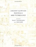 Nicholson, Paul T.: Ancient Egyptian Materials and Technology