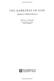 Turner, Denys: The Darkness of God: Negativity in Christian Mysticism