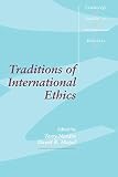 Nardin, Terry: Traditions of International Ethics Nardin, Terry: Traditions of International Ethics