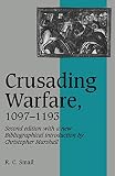 Smail, R.C.: Crusading Warfare, 1097-1193 Smail, R.C.: Crusading Warfare, 1097-1193