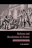Reform and Revolution in France, 1774-1791: The Politics of Transition, 1774-1791 (0521459427) by Jones, P.M. Jones, P.M.: Reform and Revolution in France, 1774-1791: The Politics of Transition, 1774-1791