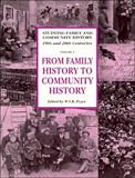 Pryce, W. T. R.: From Family History to Community History