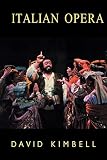 Kimbell, David R. B.: Italian Opera Kimbell, David R. B.: Italian Opera
