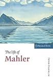 Franklin, Peter: The Life of Mahler Franklin, Peter: The Life of Mahler