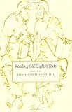 Reading Old English Texts (0521469708) by O'Keeffe, Katherine O'Brien O'Keeffe, Katherine O'Brien: Reading Old English Texts