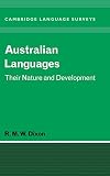 Dixon, Robert M. W.: Australian Languages: Their Nature and Development