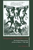 Wahrman, Dror: Imagining the Middle Class: The Political Representation of Class in Britain, C. 1780-1840