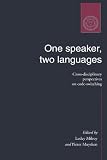 One Speaker, Two Languages: Cross Disciplinary Perspectives on Code-Switching (0521479126) by Milroy, Lesley Milroy, Lesley: One Speaker, Two Languages: Cross Disciplinary Perspectives on Code-Switching
