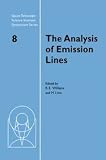 Williams, Robert: The Analysis of Emission Lines: A Meeting in Honour of the 70th Birthdays of D. E. Osterbrock & M. J. Seaton  Proceedings of the Space Telescope Science Institute Symposium, Held