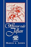 Jansen, Marius B.: Warrior Rule in Japan