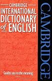 [???]: Cambridge International Dictionary of English