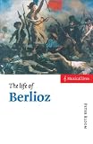 Bloom, Peter: The Life of Berlioz Bloom, Peter: The Life of Berlioz