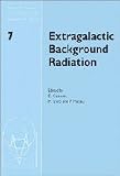 Livio, Mario: Extragalactic Background Radiation: A Meeting in Honor of Riccardo Giacconi  Proceedings of the Extragalactic Background Radiation Meeting Baltimor