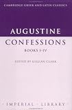 Augustine: Augustine : Confessions Augustine: Augustine : Confessions