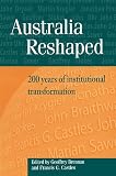 Castles, Francis G.: Australia Reshaped : 200 Years of Institutional Transformation Castles, Francis G.: Australia Reshaped : 200 Years of Institutional Transformation